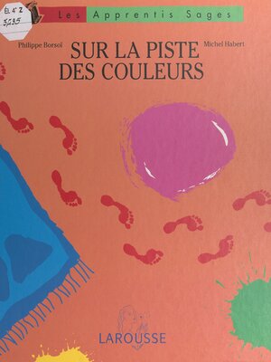 cover image of Sur la piste des couleurs